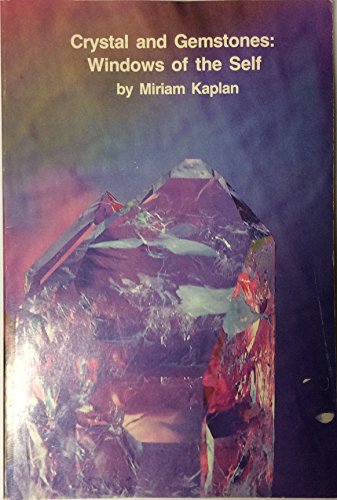 Beispielbild fr Crystals and Gemstones: Windows of the Self zum Verkauf von Front Cover Books