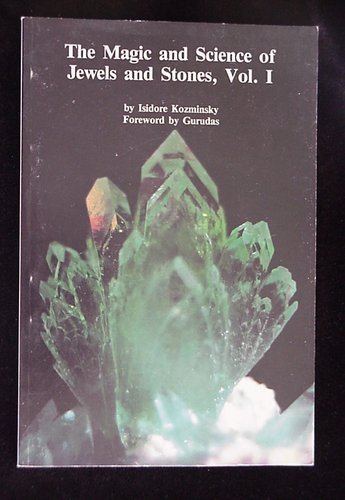 Stock image for The Magic and Science of Jewels and Stones: v.1 for sale by WorldofBooks
