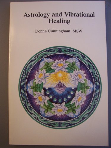 Stock image for Astrology and Vibrational Healing for sale by ThriftBooks-Dallas