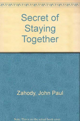 Beispielbild fr The Secret of Staying Together zum Verkauf von Once Upon A Time Books