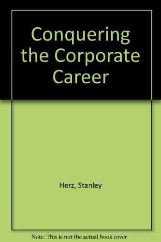 9780961591328: Conquering the Corporate Career