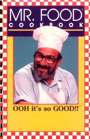 Beispielbild fr Mr. Food Cookbook: OOH it's so GOOD!! zum Verkauf von Wonder Book