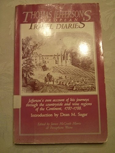 9780961596439: Thomas Jefferson's European Travel Diaries [Idioma Ingls]