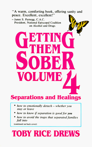 Imagen de archivo de Getting Them Sober: Vol 4 : Separations and Healings a la venta por Front Cover Books