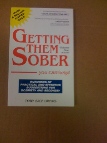 Stock image for Getting Them Sober: You Can Help! for sale by SecondSale