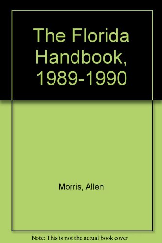 9780961600020: The Florida Handbook, 1989-1990