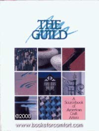 Stock image for The Guild A Sourcebook of American Craft Artists for sale by Nilbog Books