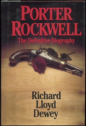 Imagen de archivo de Porter Rockwell A Biography a la venta por Chequamegon Books