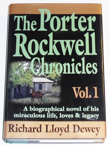9780961602468: The Porter Rockwell Chronicles, Vol. 1