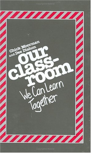 Imagen de archivo de Our Classroom : We Can Learn Together a la venta por Better World Books