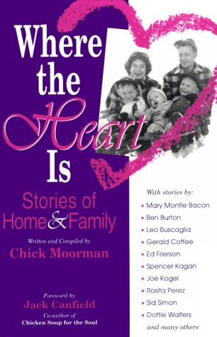 Stock image for Where the Heart Is: Stories of Home and Family for sale by HPB-Movies