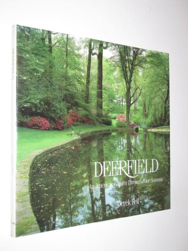 Deerfield: An American Garden Through Four Seasons