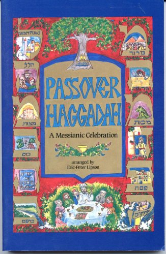 Stock image for Passover Haggadah: A Messianic Celebration for sale by Red's Corner LLC