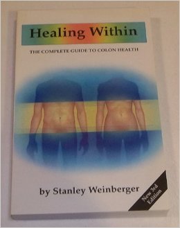 9780961618476: HEALING WITHIN : COMPLETE GUIDE TO COLON HEALTH