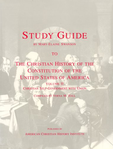 Stock image for Study Guide to the Christian History of the Constitution of the United States of America: Christian Self-Government with Union for sale by SecondSale