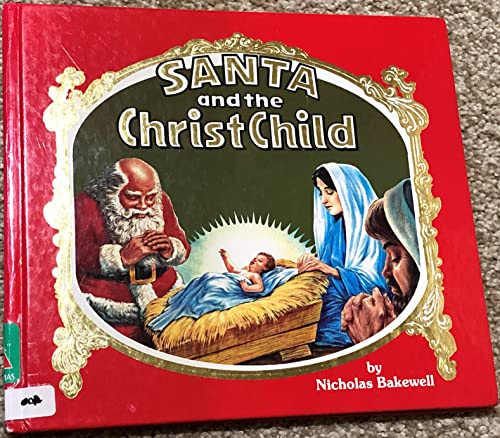 Beispielbild fr Santa and the Christ Child zum Verkauf von Better World Books