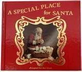 9780961628611: A Special Place for Santa: A Legend for Our Time