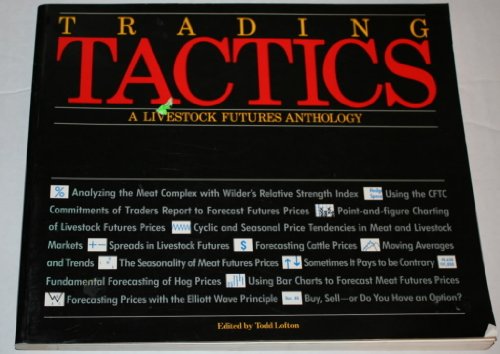 Stock image for Trading Tactics: a Livestock Futures Anthology for sale by Front Cover Books