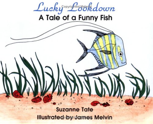 9780961634483: Lucky Lookdown: A Tale of Funny Fish (Suzanne Tate's Nature No. 6)