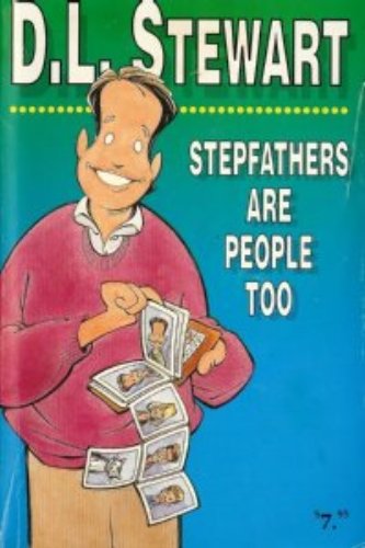 Imagen de archivo de Stepfathers Are People Too a la venta por Browse Awhile Books