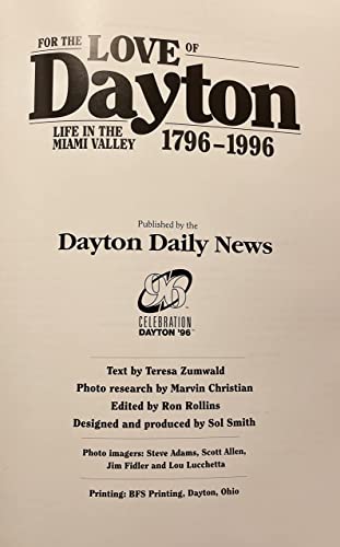 Imagen de archivo de For the Love of Dayton: Life in the Miami Valley 1796-1996 a la venta por HPB-Red