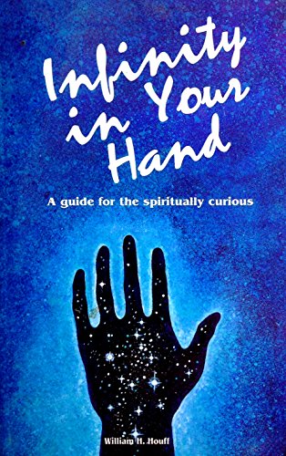 Infinity in Your Hand: A Guide for the Spiritually Curious