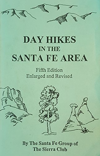 Stock image for Day Hikes in the Santa Fe Area for sale by ThriftBooks-Atlanta