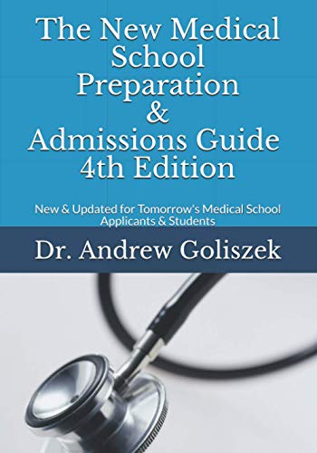 Imagen de archivo de The New Medical School Preparation and Admissions Guide 4th Edition: New & Updated for Tomorrow's Medical School Applicants & Students a la venta por Revaluation Books