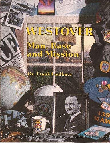 9780961648619: Title: Westover Man Base and Mission