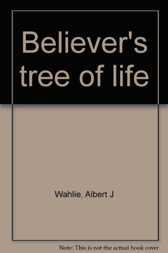 9780961648800: Believer's tree of life