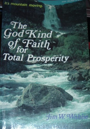 9780961648855: The God kind of faith for total prosperity