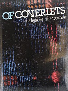 9780961652609: Of Coverlets: The Legacies, the Weavers