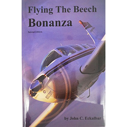 9780961654443: Flying The Beech Bonanza