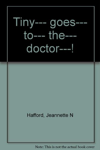Stock image for Tiny Goes to the Doctor for sale by General Eclectic Books