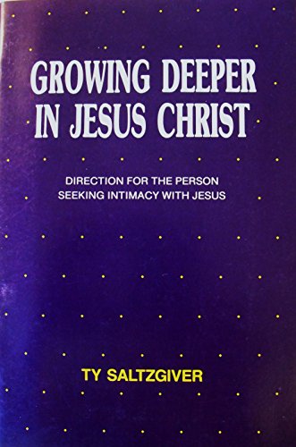 Imagen de archivo de Growing Deeper in Jesus Christ a la venta por Christian Book Store