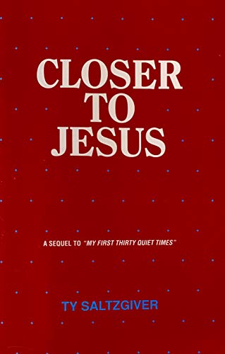 9780961656232: Closer to Jesus