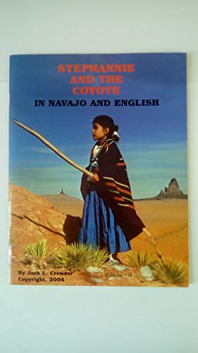 Stock image for Stephannie and the Coyote in Navajo and English for sale by Books From California