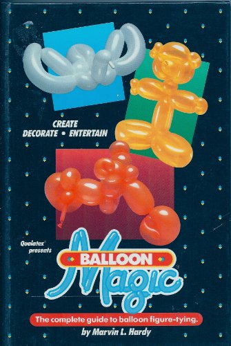 Beispielbild fr Balloon Magic zum Verkauf von Better World Books