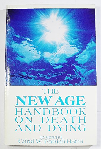 Beispielbild fr The new age handbook on death and dying zum Verkauf von HPB Inc.