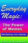 9780961662035: Everyday Magic: The Power Of Memes