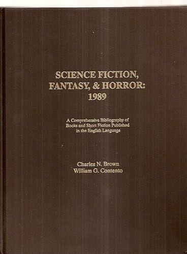 Stock image for Science Fiction, Fantasy, & Horror, 1989: A Comprehensive Bibliography of Books and Short Fiction Published in the English Language for sale by Bookmans