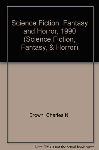 Stock image for Science Fiction, Fantasy and Horror, 1990 (Science Fiction, Fantasy, & Horror) for sale by Redux Books