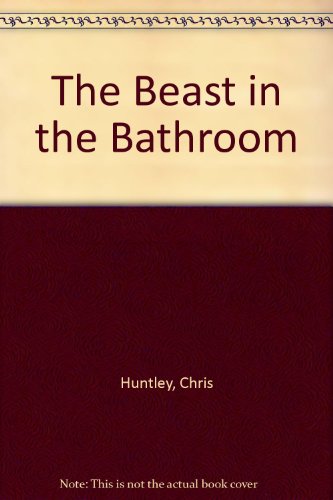 Stock image for The Beast in the Bathroom for sale by Take Five Books