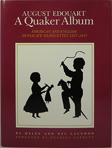 QUAKER ALBUM, AMERICAN & ENGLISH DUPLICATE SILHOUETTES 1827-1845
