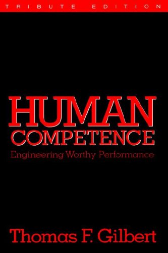 9780961669010: Human Competence: Engineering Worthy Performance (Ispi Tribute Edition)