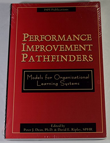 Stock image for Performance Improvement Pathfinders: Models for Organizational Learning for sale by Friends of  Pima County Public Library