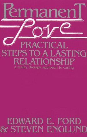 Stock image for Permanent Love : Practical Steps to a Lasting Relationship for sale by Better World Books: West