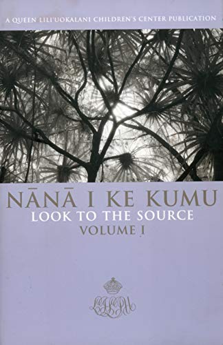 Stock image for Nana I Ke Kumu (Look to the Source): Volume 1 for sale by ThriftBooks-Atlanta