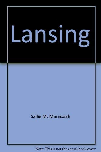 9780961674311: Lansing: Capital, campus, and cars