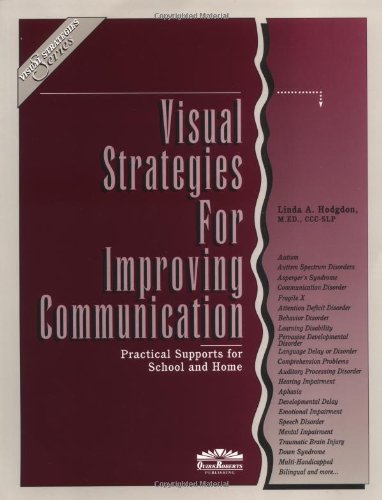 Beispielbild fr Visual Strategies for Improving Communication : Practical Supports for School & Home zum Verkauf von SecondSale